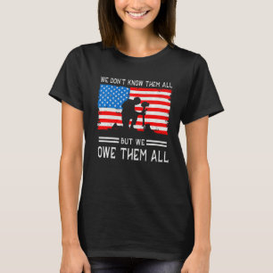 We Owe Them U S Flag Veteran Retired Soldier T-Shirt
