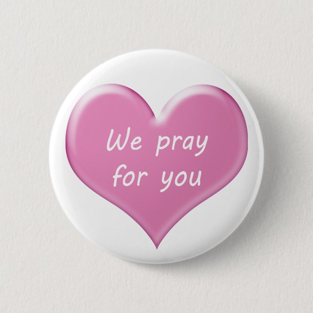 We pray for you , I'm pray for you 6 Cm Round Badge (Front)