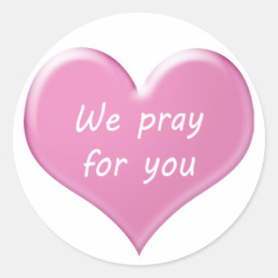 We pray for you , I'm pray for you Classic Round Sticker