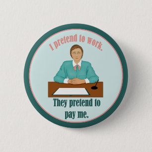 We Pretend 6 Cm Round Badge