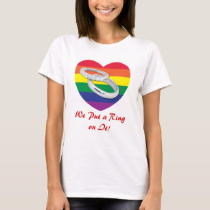 We Put a Ring on It Gay Wedding T-Shirt