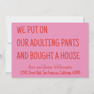 We Put On Our Adulting Pants And Bought A House Announcement