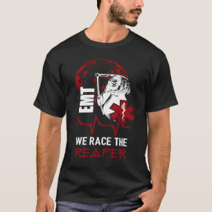 We Race the Reaper  I EMT EMS Firefigher Parametri T-Shirt