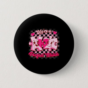 We’re A Perfect Match Love Puzzle Funny Valentines 6 Cm Round Badge