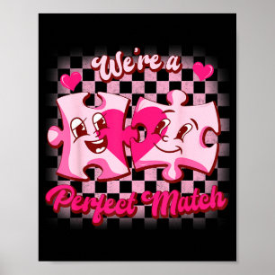 We’re A Perfect Match Love Puzzle Funny Valentines Poster