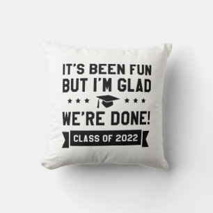 We’re Done Class Of 2022 Cushion