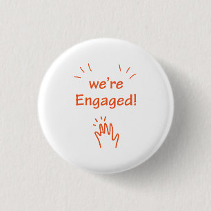 we’re Engaged. 3 Cm Round Badge