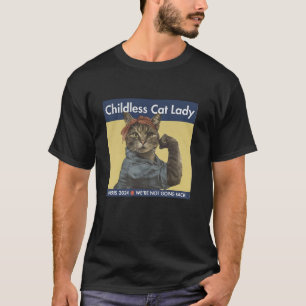 We re Not Going Back Kamala T Shirt
