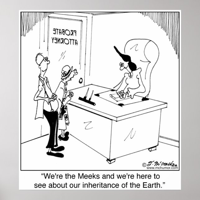 We’re The Meeks Who Will Inherit The Earth Poster (Front)