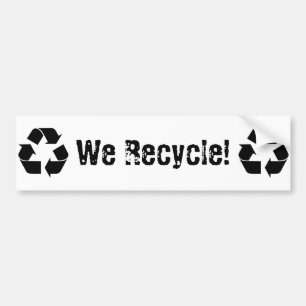 We Recycle Bumper Sticker