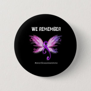 We Remember Overdose Awareness Day Purple Ribbon  6 Cm Round Badge