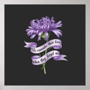 We Remember Their Love When They Forget Us Alz Poster