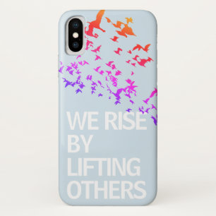 We Rise By Lifting Others Case-Mate iPhone Case