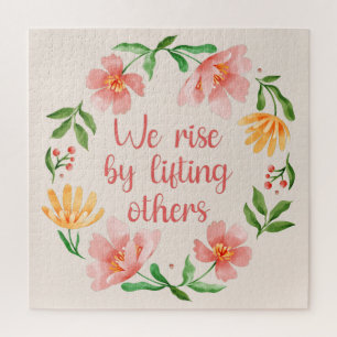 We Rise By Lifting Others III Jigsaw Puzzle