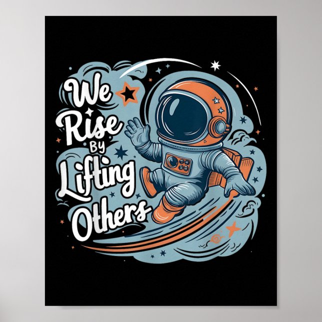 We Rise By Lifting Others Motivational Quote Women Poster (Front)