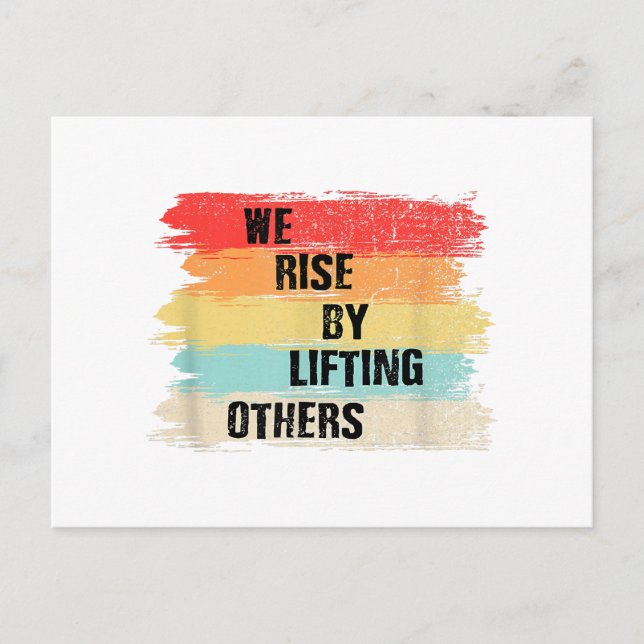 We Rise By Lifting Others Motivational Quotes Postcard (Front)