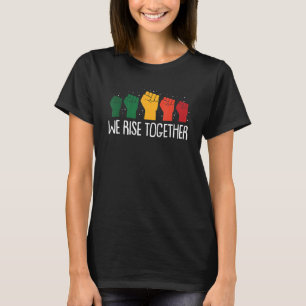 We Rise Together Christmas Pajama Equality Raised T-Shirt