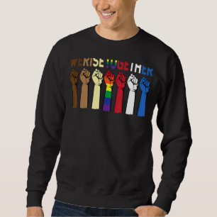 We Rise Together Equality Awesome Black History Mo Sweatshirt