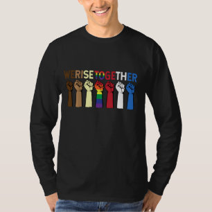 We Rise Together Equality Awesome Black History Mo T-Shirt