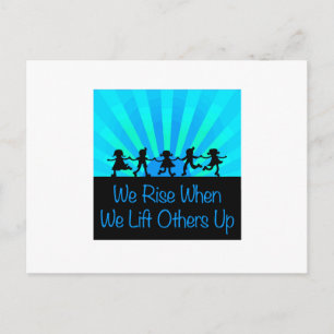 We Rise When We Lift Others Up Postcard