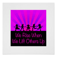 We Rise When We Lift Others Up