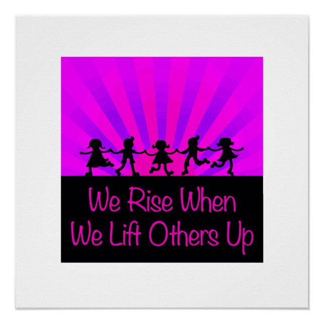 We Rise When We Lift Others Up Poster (Front)