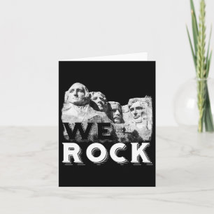 We Rock Mount Rushmore Presidents Sculpture Funny  Card
