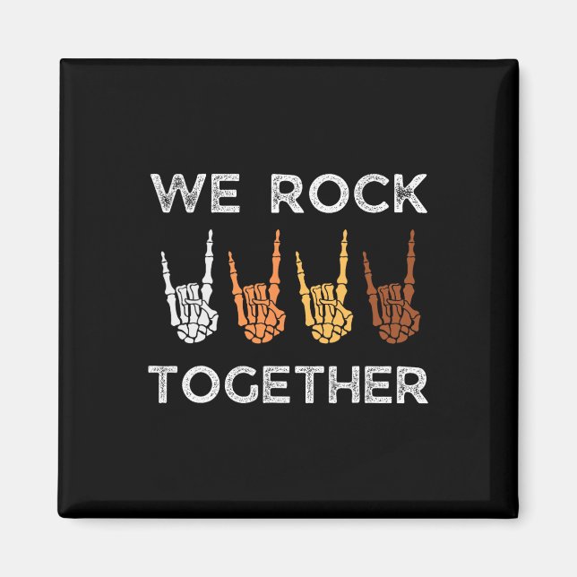 We Rock Together Skeleton Hands Rock Funny Hallowe Magnet (Front)