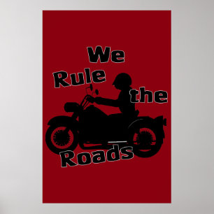 We Rule the Roads (Biker) Poster