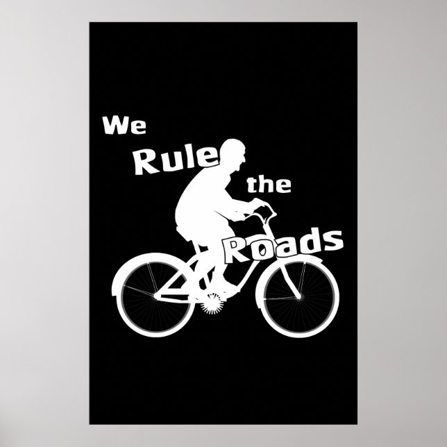 We Rule the Roads (Cyclist) Dark Poster (Front)