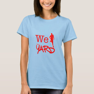 We Run The Yard - Delta T-Shirt