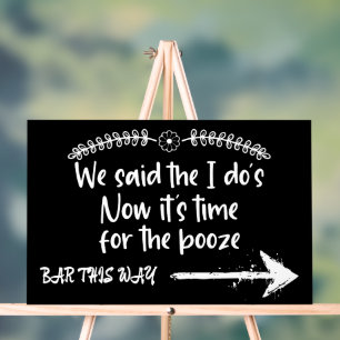 We Said the I'Do's Now Time for the Booze Wedding Acrylic Sign