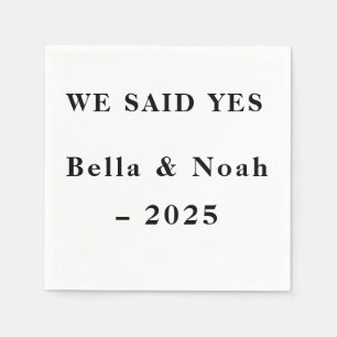 We Said Yes Custom Napkins – Engagement Party 2025