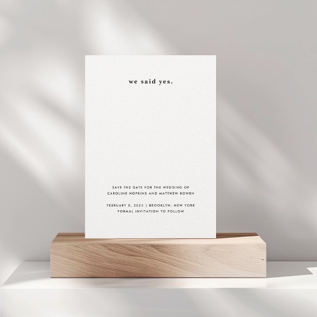 We Said Yes Minimalist Save the Date Card (Creator Uploaded)