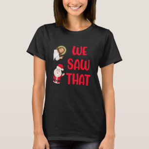 We saw that T-Shirt