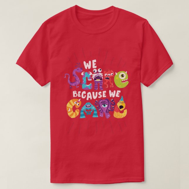 We Scare Because We Care T-Shirt (Design Front)