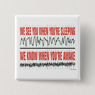 We See You When You're Sleeping Pin