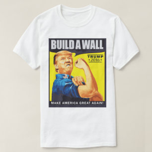 We shall build wall Donald Trump election t-shirt