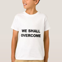 WE SHALL OVERCOME