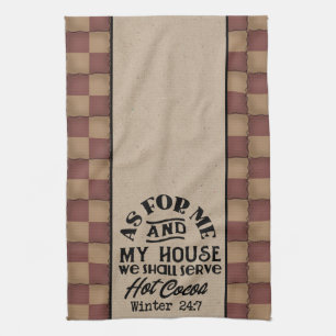 We Shall Serve Hot Cocoa - Primitive Style Tea Towel