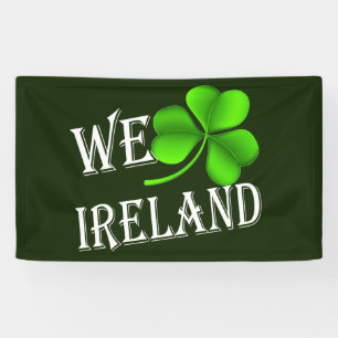 We Shamrock Ireland wt (h) bnrt Banner