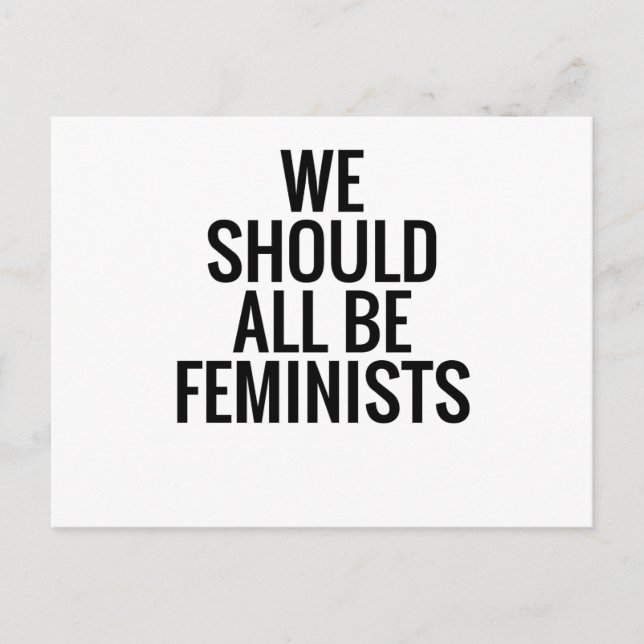 WE SHOULD ALL BE FEMINISTS POSTCARD (Front)