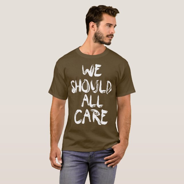 We should all care T Shirt Melania I don't care (Front Full)