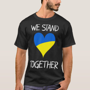 We Stand Together Current Affairs World Events Pea T-Shirt