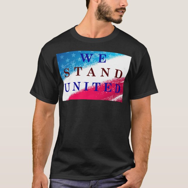 We Stand United T-Shirt (Front)