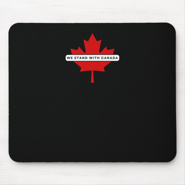 We Stand With Canada Sticker  Mouse Pad (Front)