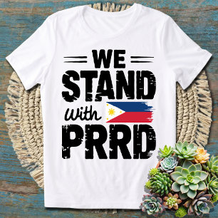 We Stand with Duterte Against Unlawful Persecution T-Shirt