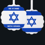 We stand with Israel custom text Israel flag Tree Decoration Card<br><div class="desc">We stand with Israel custom text Israel flag blue and white modern patriotic Ornament Card. Available in many shapes.
Israeli Flag.
Fully customisable white text,  or you can just delete it.</div>