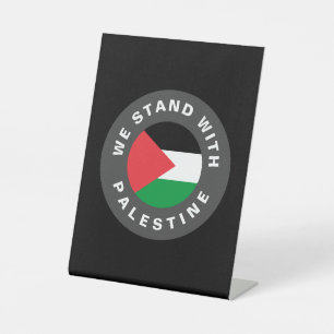 We Stand with Palestine flag custom text black Pedestal Sign