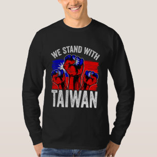 We Stand With Taiwan Flag Republic Of China ROC Fl T-Shirt